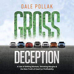 DOWNLOAD PDF 📜 Gross Deception: A Tale of Shifting Markets, Shrinking Margins, and t