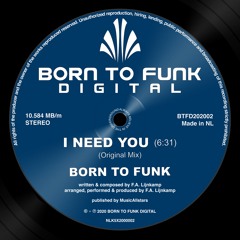 Born To Funk - I Need You (Original Mix) (BORN TO FUNK Digital)