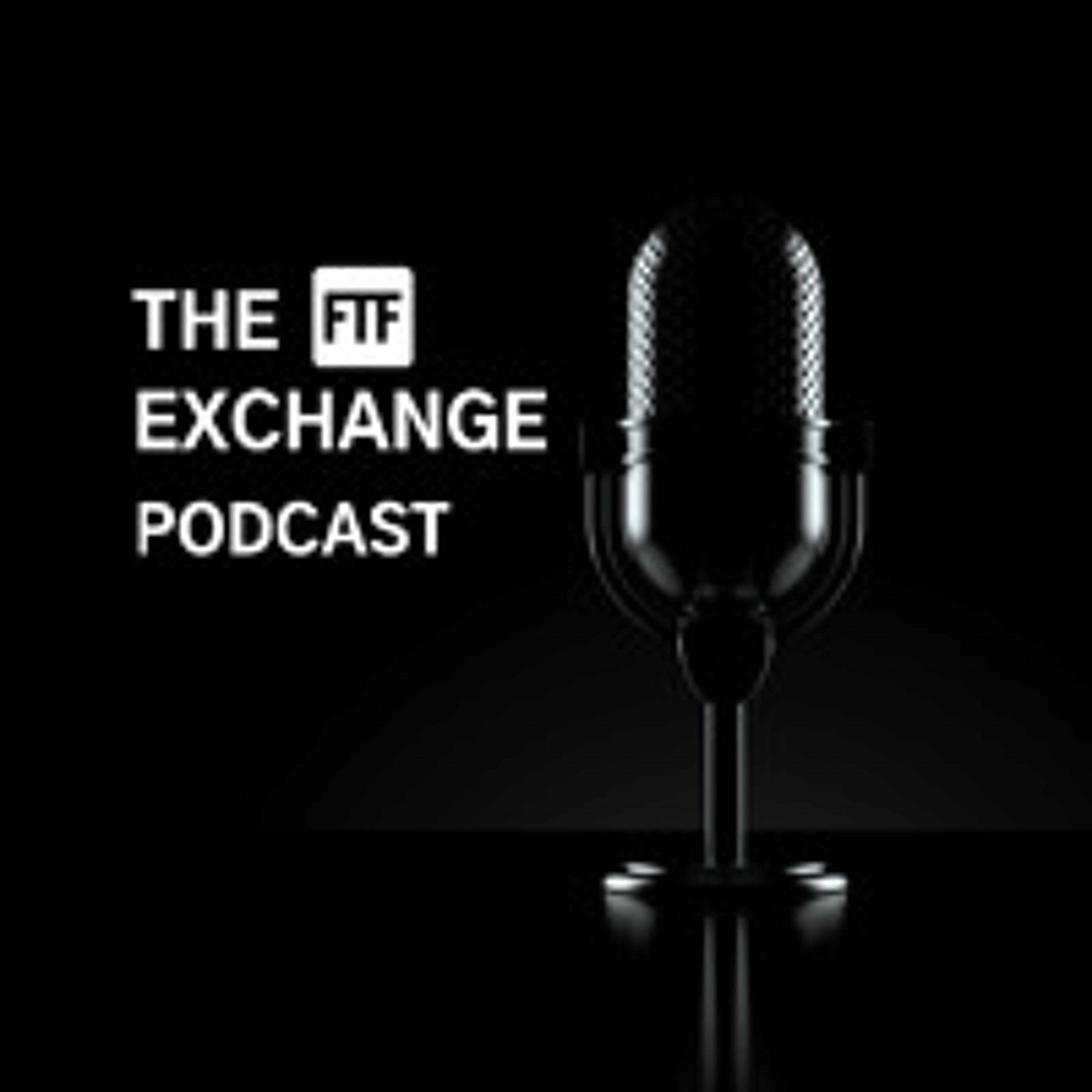The FTF Exchange Podcast