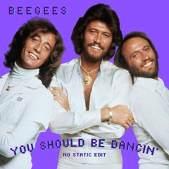 Bee Gees - You Should Be Dancin' (NO STATIC Edit)
