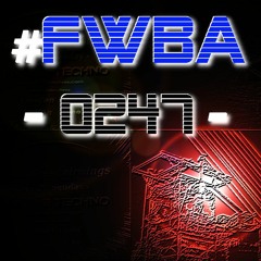 #FWBA 0247 - Fnoob Techno