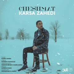 Kasra Zahedi-Cheshmat کسری زاهدی- چشمات