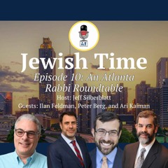 Ep. 10 - An Atlanta Rabbi Roundtable