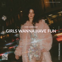 Cyndi Lauper - Girls Just Want To Have Fun (Seif Edit)