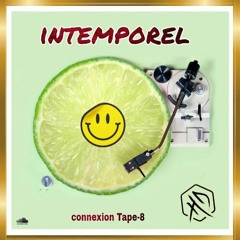 INTEMPOREL -CONNEXION TAPE - 8 House Mix 2021//BY HOCINE - D