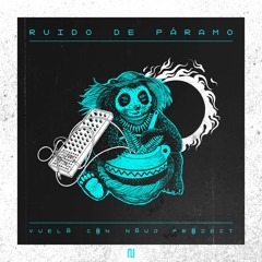 Ruido de Páramo - Vuela con Nauj Project y Juliana del Sol