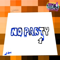 No Party ( UTAU Version ) - FNF VIBE FUNKIN'  [ HOKEN ]