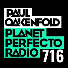 Planet Perfecto 716 ft. Paul Oakenfold