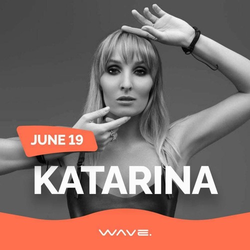 KATARINA  - WAVE. OASIS 19 06 21  Live set | main stage