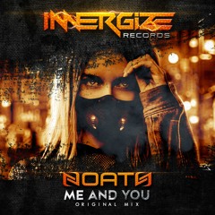 Noath - Me And You (Original Mix) Coming Soon!