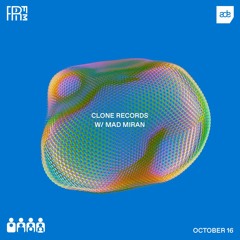 RRFM • Clone Records w/ mad miran • 15-10-2021