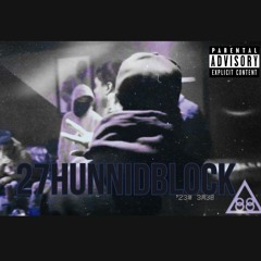 27hunnidblock - LargoFrmthave ft esoFrmthave
