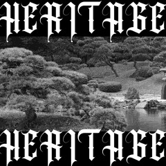 HERITAGE! (with KANNON)