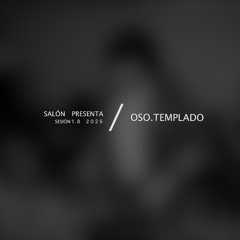 DJ Set / OSO TEMPLADO / Sesión 1.8