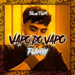 FLAMBY - VAPO DO VAPO