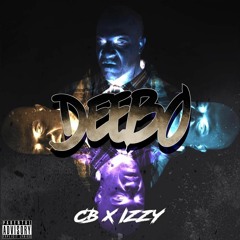 CB X Izzymoneyizzz - DEEBO  (Bounce Out Records Exclusive)