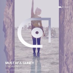 Mustafa Guney - Stay Alone  | Free Download |