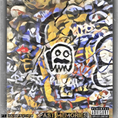Past Memories - Mac ft. MajinPanther prod. by SpaceJ