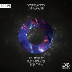 Sander Jammes - Praxis (Ever Tapia Remix) [Dark Groove Records]