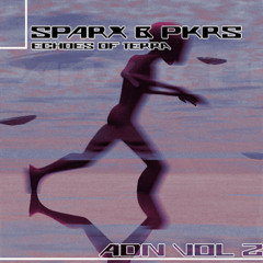 Sparx & PKRS Presents - 'ADN Vol.2' Echoes of Terra