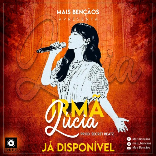 Stream Mais Bênçãos Irmã Lúcia Prod Secret Beatz By Mais Bênçãos