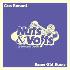 Gus Bonani - Same Old Story [NUTS003]