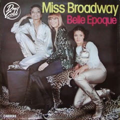 Belle Epoque - Miss Broadway (DmoCobb 2023 Edit)