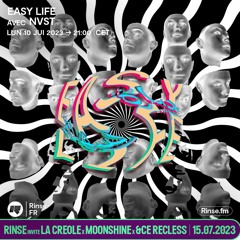 Easy Life avec NVST - 10 Juillet 2023