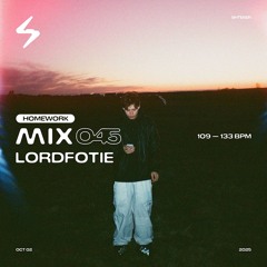 Lordfotie — SHTEKER: HOMEWORK MIX 045