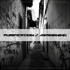 Purification / Awakening (26.03.2020)