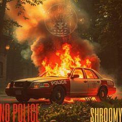 No Police
