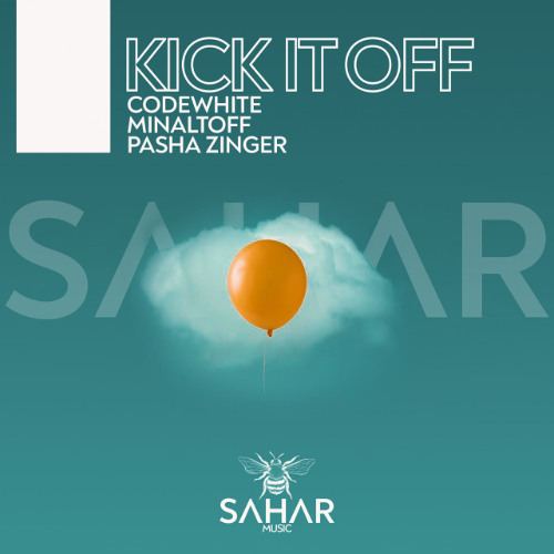 CodeWhite, Minaltoff, Pasha Zinger - Kick it Off (Original MIx)