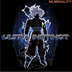 Ultra Instinct (Musicality Remix) | Dragon Ball Super Remix