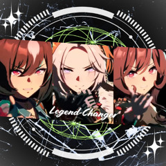 Legend Changer (Matitann HC Bootleg)