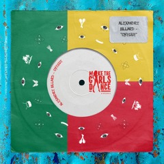 Alexandre Billard - Oyegue [Make The Girls Dance Records]
