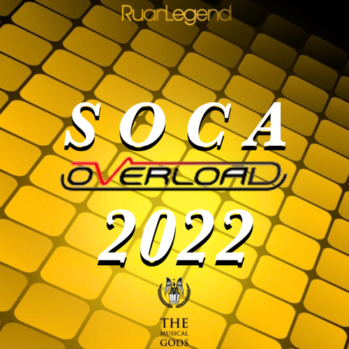 Soca OVERLOAD 2022 #MixTapeMonday Week 156