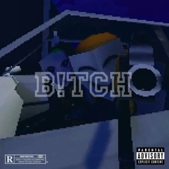 B1TCH! ft KYAMI