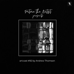 art:cast °92 | Andrew Thomson
