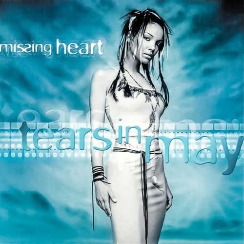 Missing Heart - Tears In May (Tropica Dance Remix)
