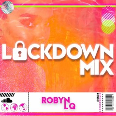 Robyn L-Q DJ-Lockdown mix