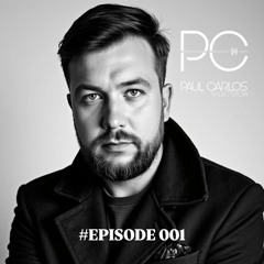 PAUL CARLOS RADIO SHOW #EPISODE 001 - PAUL CARLOS