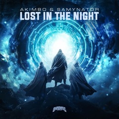 Akimbo & Samynator - Lost In The Night