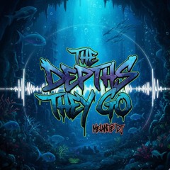The Depths they go