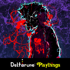 [Deltarune: Playthings] THE SAV♡NG GRACE