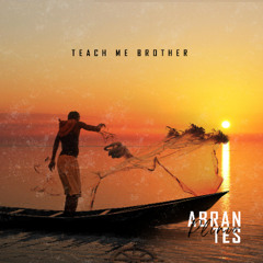 Teach Me Brother - Plínio Abrantes