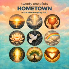 twenty one pilots - Hometown (Asceta Neosampling Edit) [2025]