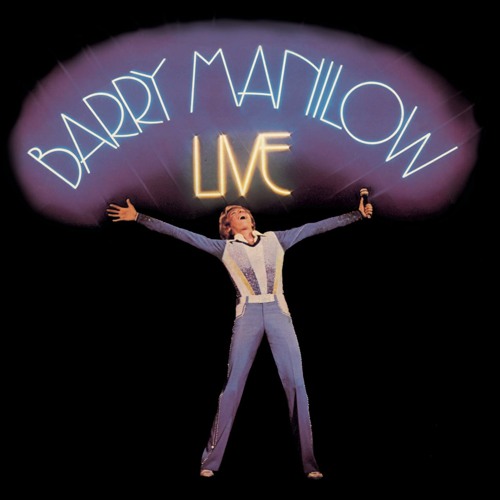 Looks Like We Made It Live At The Uris Theatre New York Ny 1977 By Barry Manilow