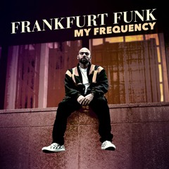 Frankfurt Funk - Mighty Fire