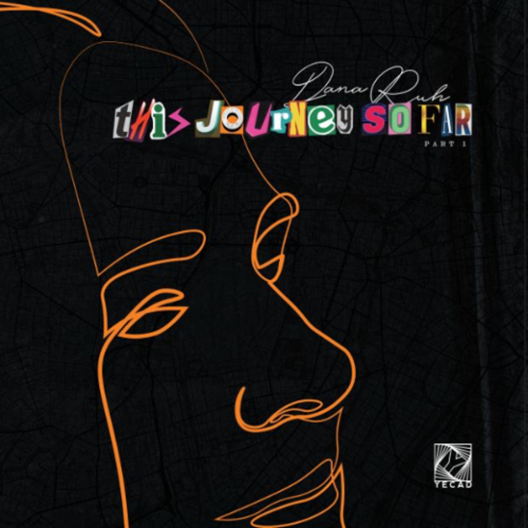 Dana Ruh / This Journey So Far - Part 1 Dana Ruh / This Journey So Far - Part 1