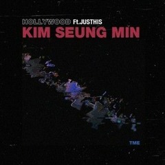Hollywood - 김승민(Feat. JUSTISE)